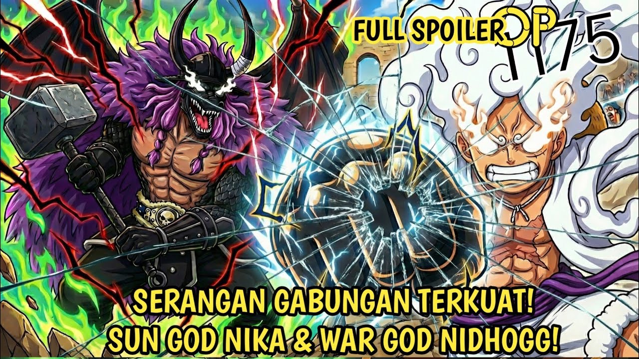 FULL SPOILER ONE PIECE 1175 - GILA! LUFFY CIPTAKAN PETIR! SERANGAN GABUNGAN 2 DEWA BUAT IMU TAKUT