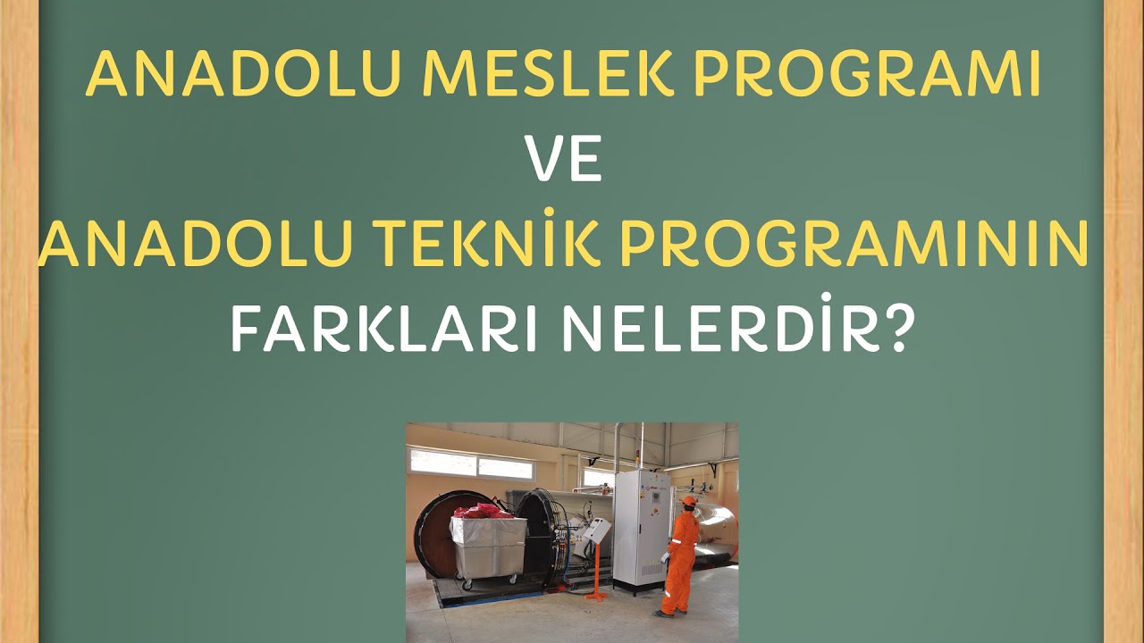 ANADOLU TEKNİK VE ANADOLU MESLEK PROGRAMININ FARKLARI!-MESLEK LİSLERİ -AMP -ATP / LİSE TÜRLERİ LGS
