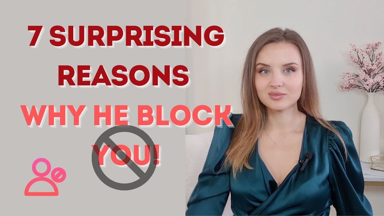 Why He Blocked Me? 7 Top Reasons | Expert Advice from a NLP and Relationship Coach Carolina Trestian