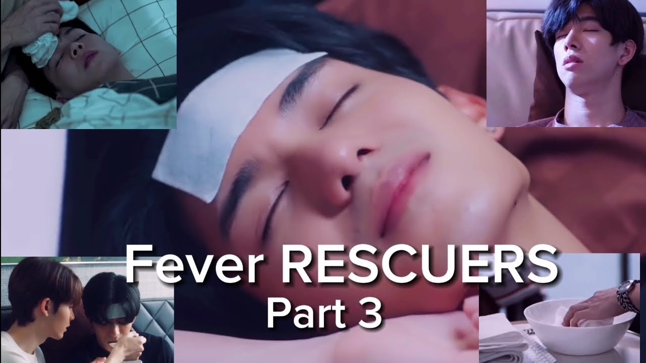 Fever RESCUERS Part 3 in BL