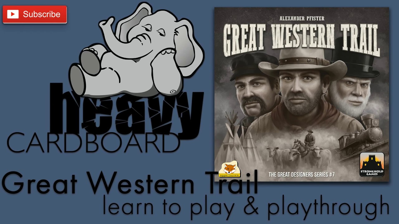 Great Western Trail 3p Play-through, Teaching, & Roundtable discussion by Heavy Cardboard