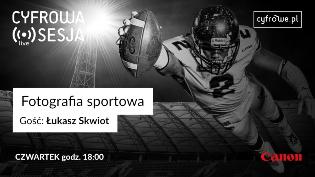 Cyfrowa Sesja vol 42 - Fotografia Sportowa