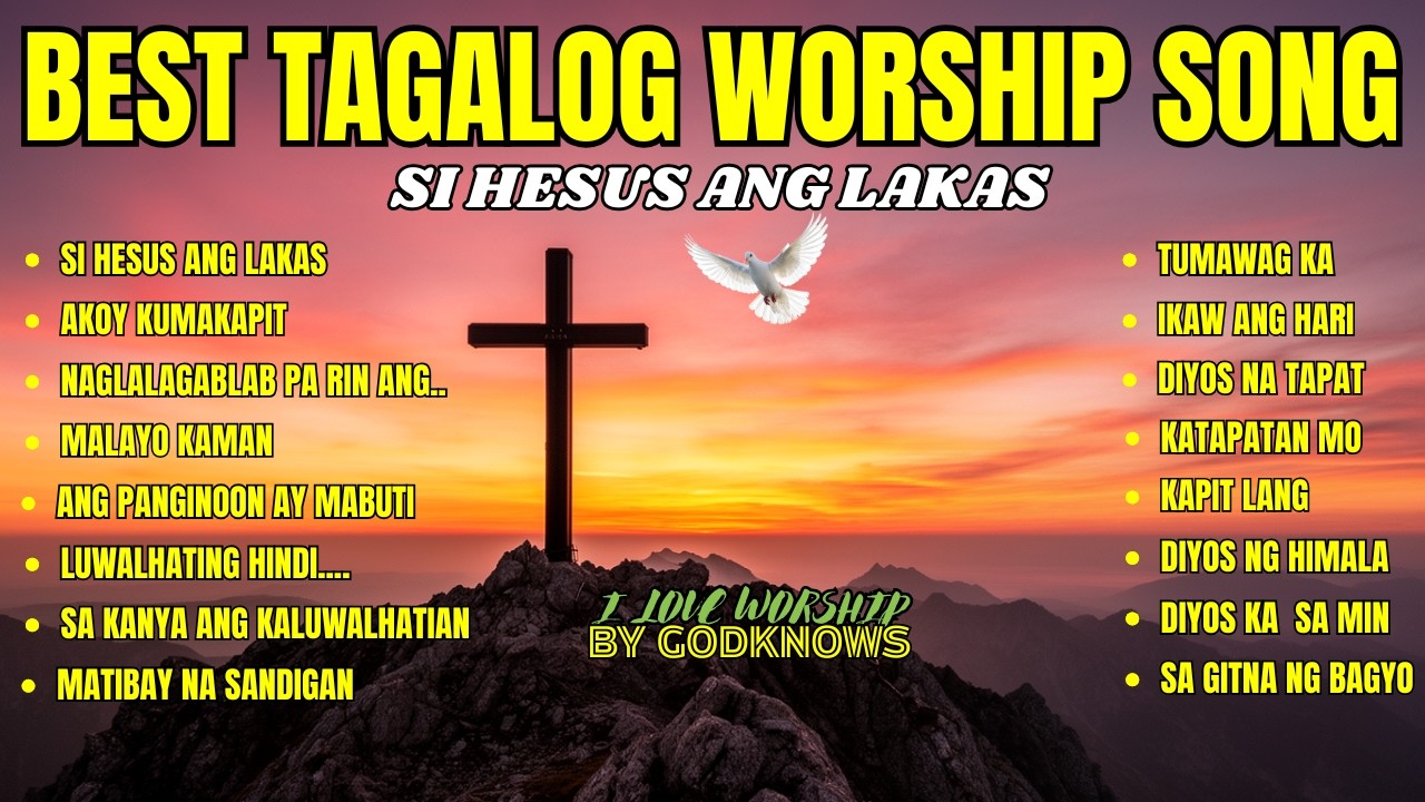 Best Tagalog Praise & Worship Song with L yrics | SI HESUS ANG LAKAS  with lyrics | Awit Papuri