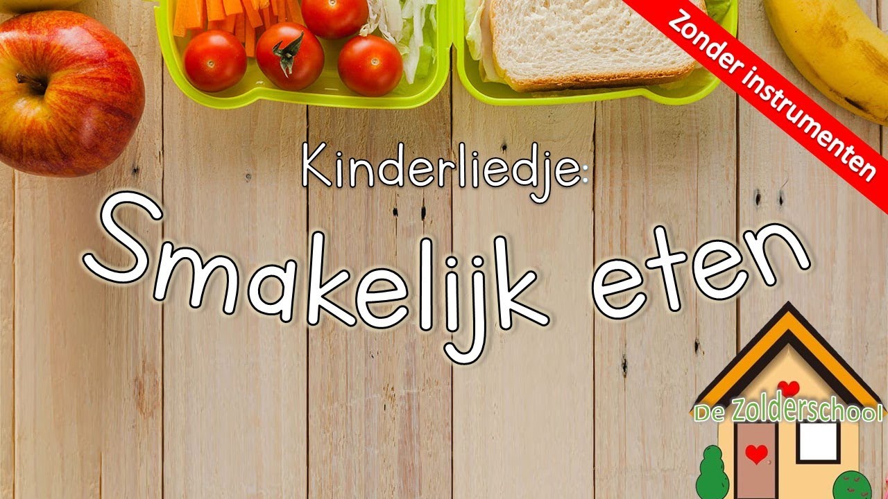 Kinderliedje: Smakelijk eten - zonder instrumenten