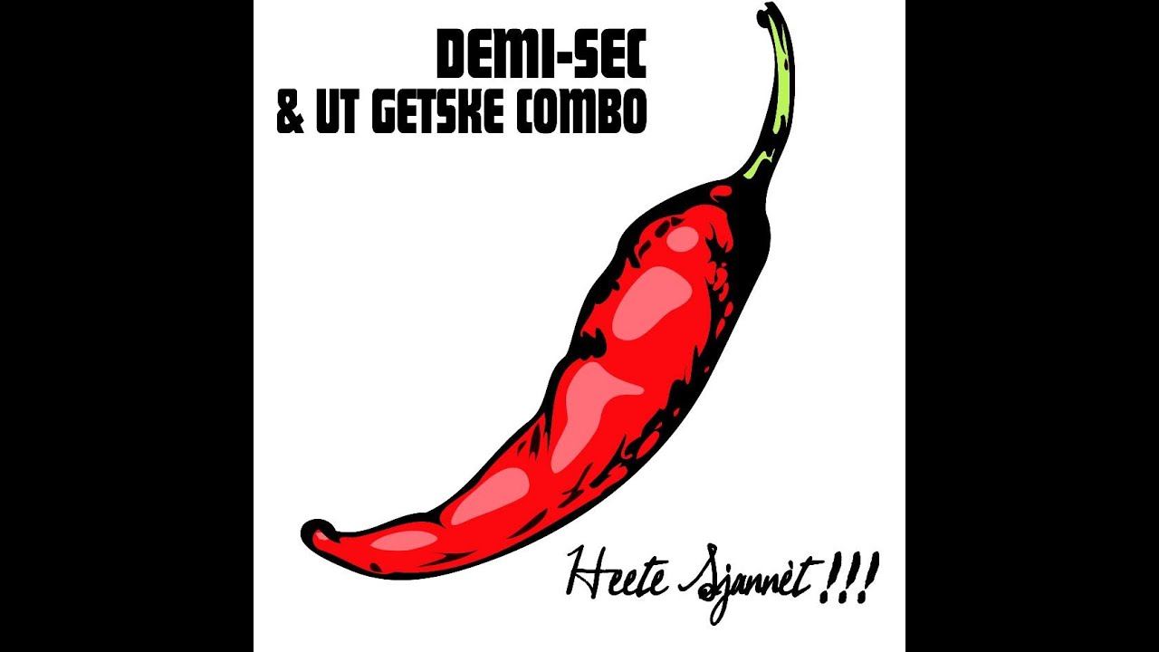 Demi-Sec  -  Heete Sjann&egrave;t