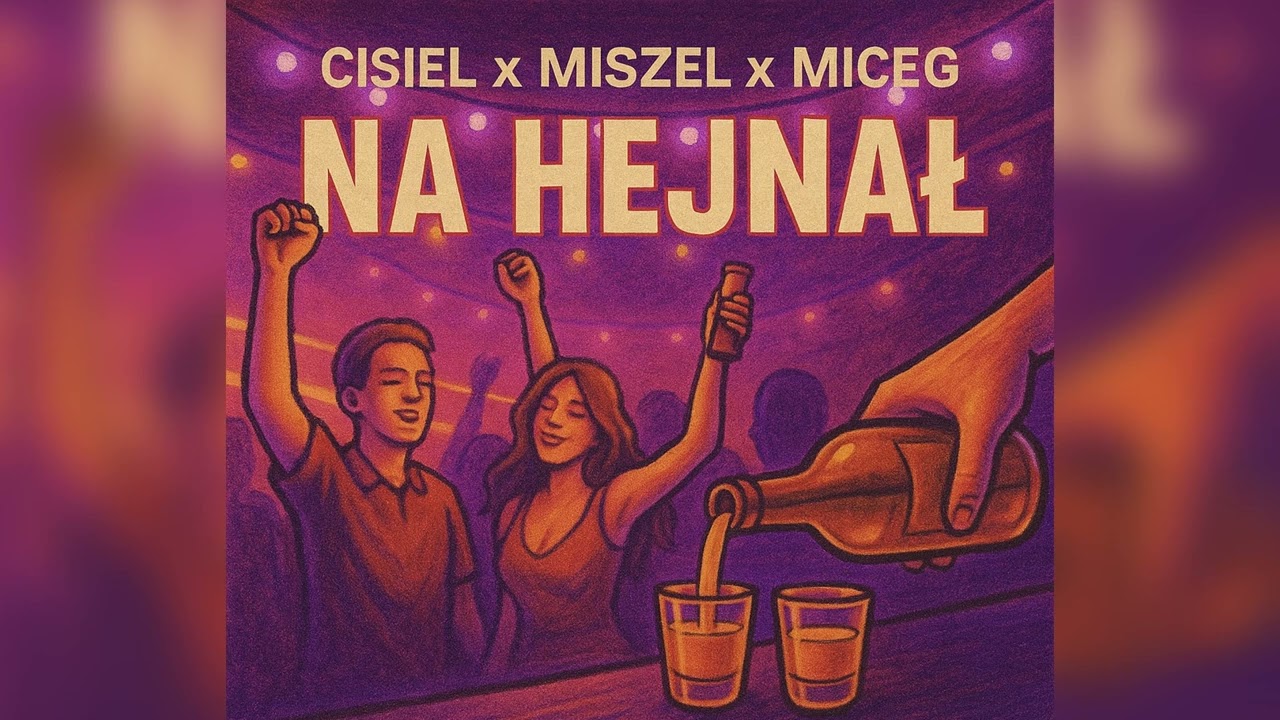 Cisiel x Miceg x Miszel - Na hejnał 