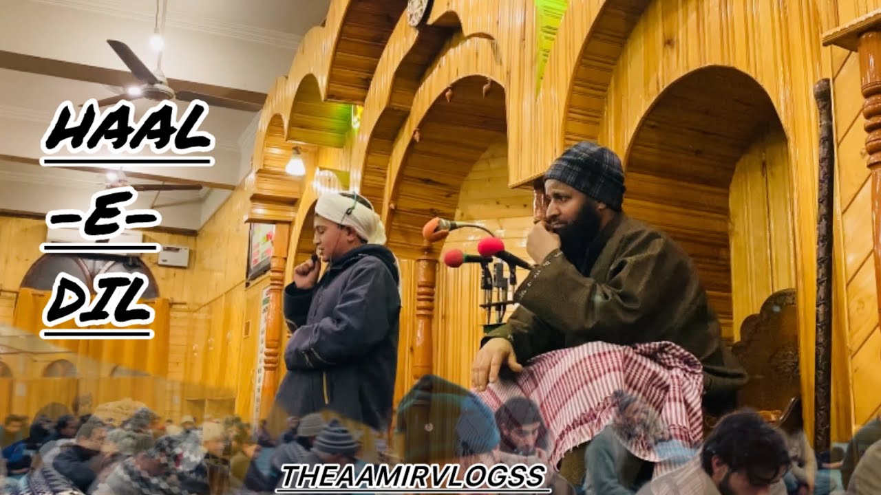  HAAL-E-DIL || kisko sunaye aapke hote hue naat 2026 || @Theaamirvlogss 