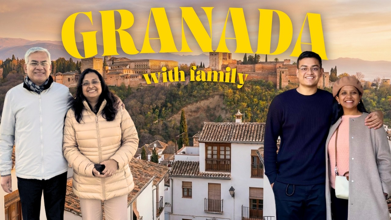 Traveling to Granada with parents for the first time