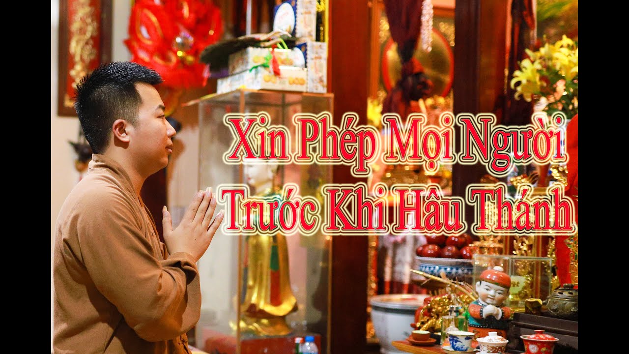 Học cách xin phép mọi người trước khi hầu Thánh-Cậu Khang Nam Định