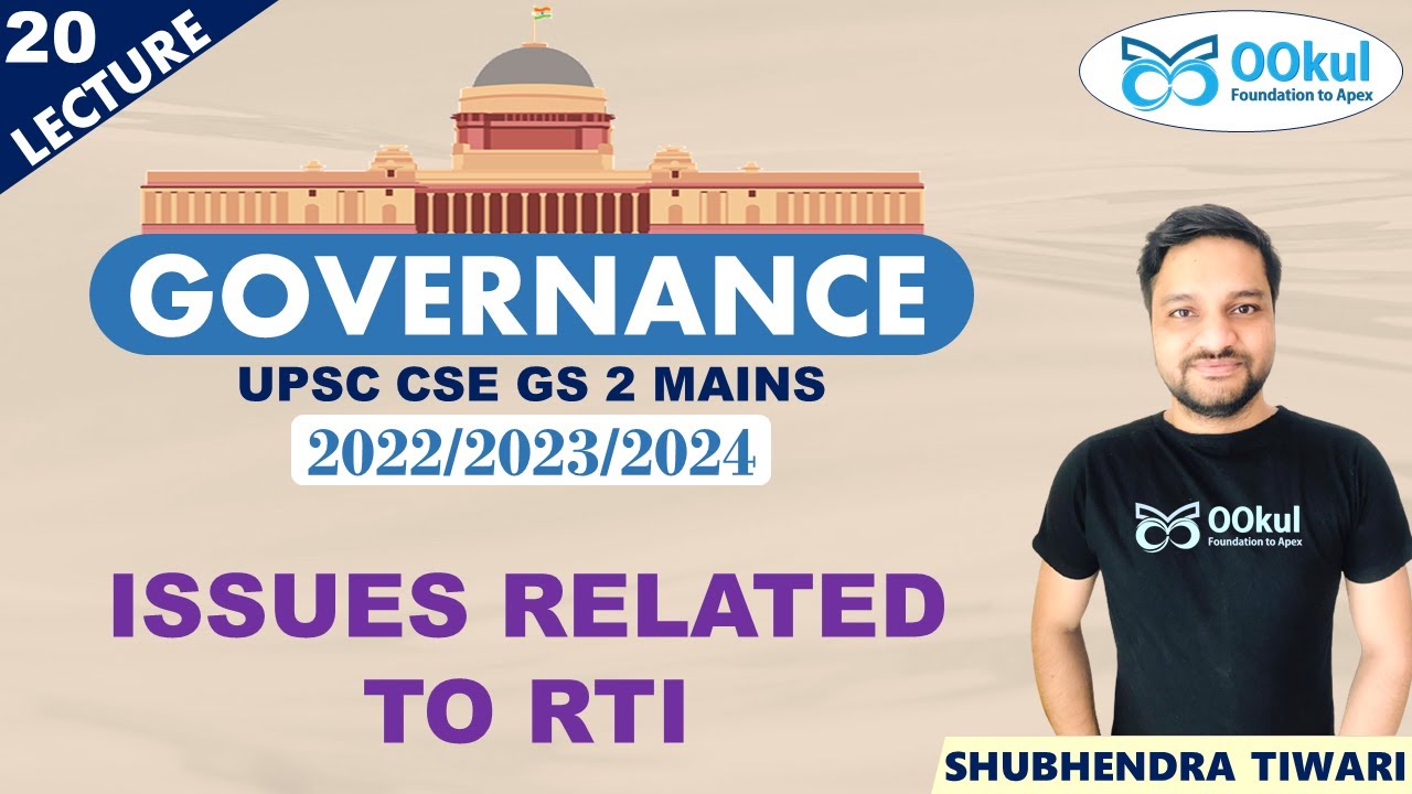Issues related to Right to Information (RTI) | Governance | UPSC CSE/IAS | GS Mains 2 | 2022/2023