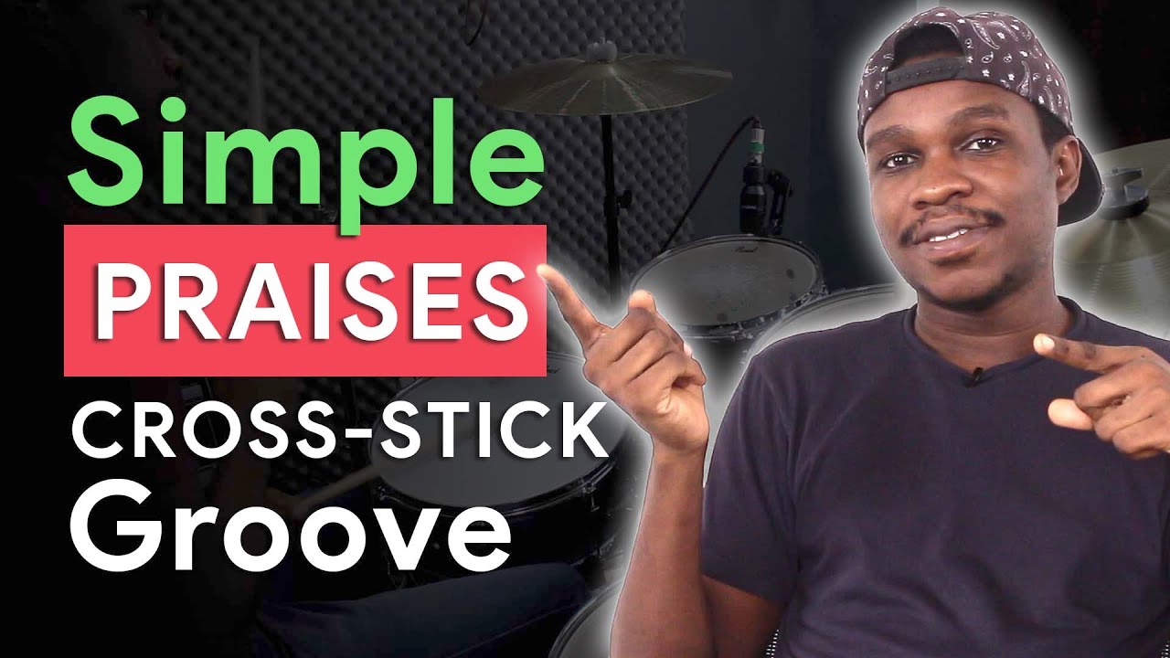 REALLY SIMPLE Praises Cross-Stick Drum Groove (African Gospel) | Jaystiqs