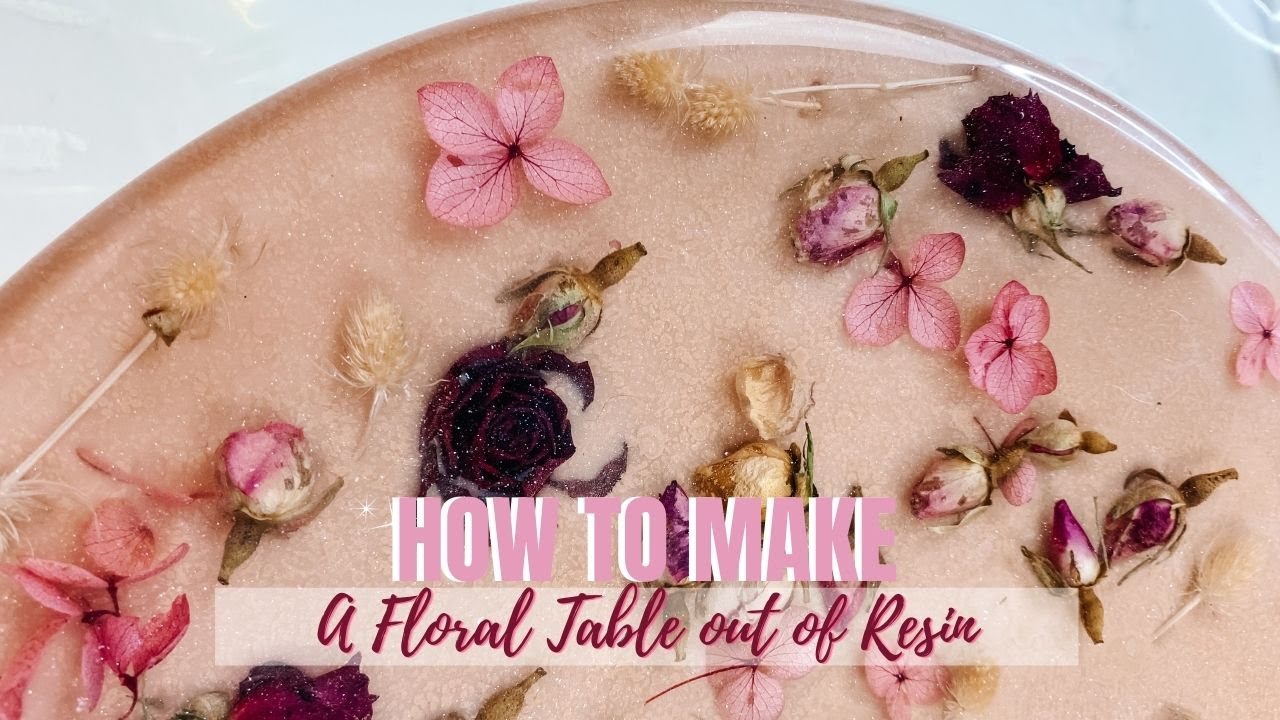 How to make A RESIN END TABLE with REAL flowers
