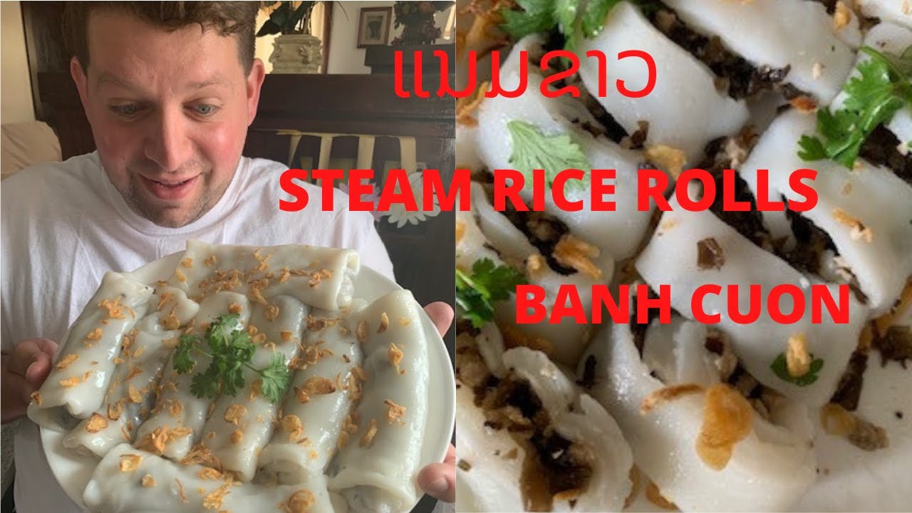 Homemade steam rice rolls recipe / Banh Coun  ສູດແນມຂາວ ຫືລ ບັນກວນ, #steamricerolls, #Banhcoun