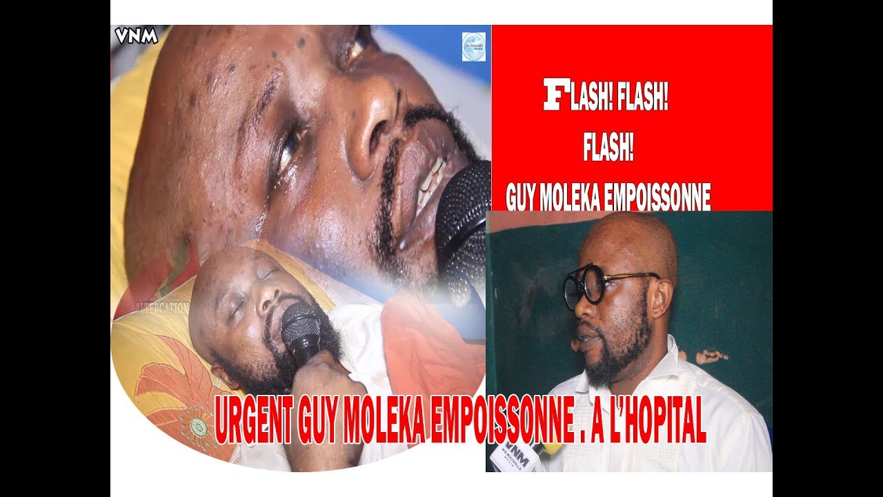 URGENT URGENT !!!!! GUY MOLEKA EMPOISSONNE NA H&Ocirc;PITAL!!!!!