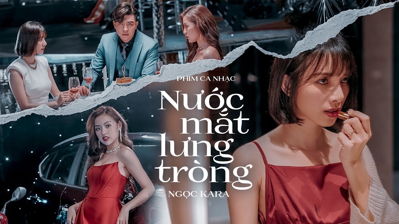 Phim Ca Nhạc Linh Cảm Tim Em - Nước Mắt Lưng Tr&ograve;ng - Ngọc Kara, Steven Nguyễn, Trần Thanh T&acirc;m