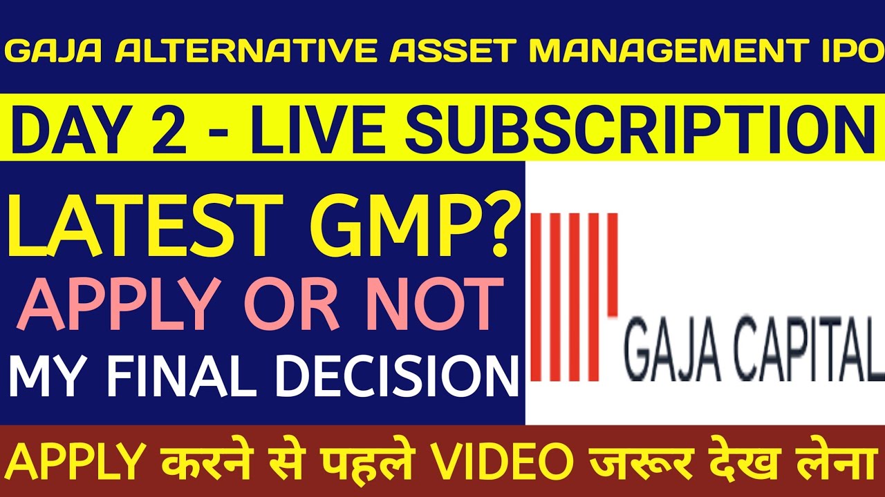 Gaja Alternative Asset Management IPO 🔴Gaja Alternative Asset Management IPO Review🔴Gaja Capital IPO