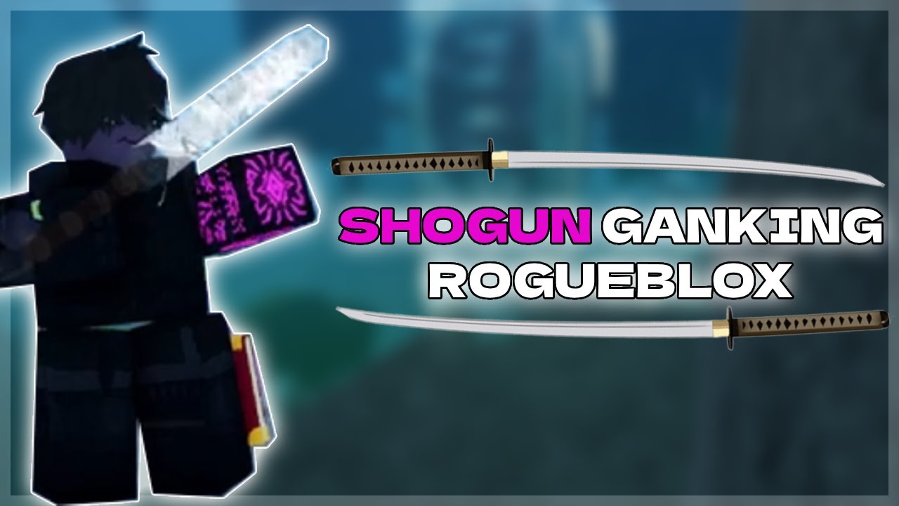 SHOGUN IS ACTUALLY OP... | RogueBlox (Raw Ganking)