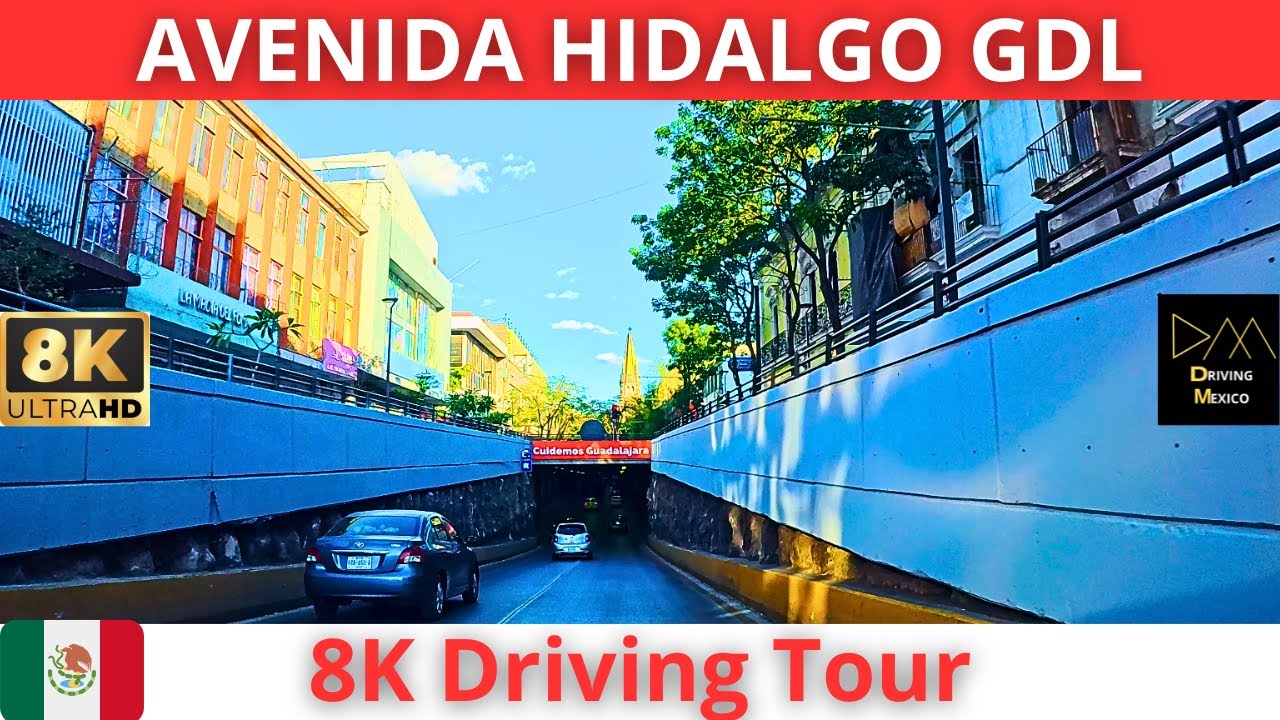 GUADALAJARA Av. Hidalgo 8K Driving Tour | Jalisco 🇲🇽