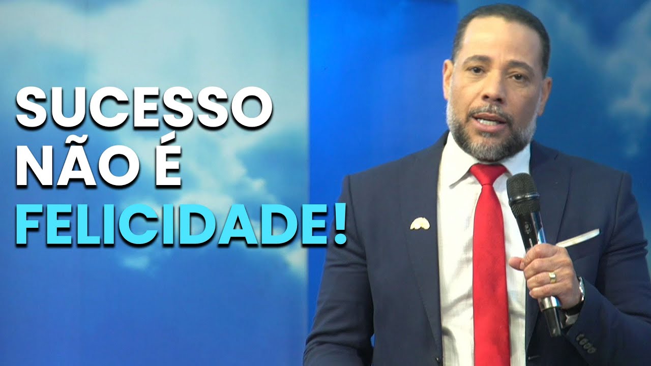 SUCESSO E FELICIDADE ANDANDO JUNTOS | O QUE DEUS REALMENTE QUER PARA SUA VIDA