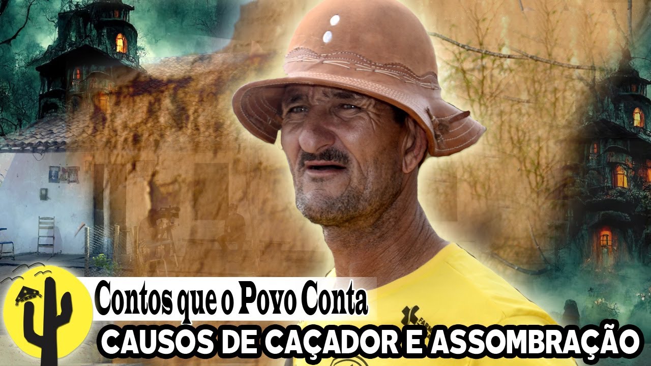 [SÉRIE FOLCLORE] Agricultor BENEDITO SILVA nos conta várias Histórias de Caçador e ASSOMBRAÇÃO 🌵