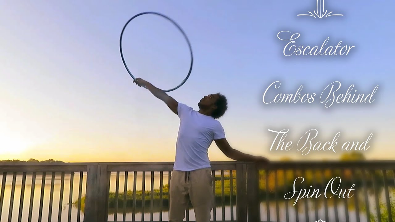 Escalator Combos Behind the Back and Spin Out to Spin Toss Hula Hoop Tutorial