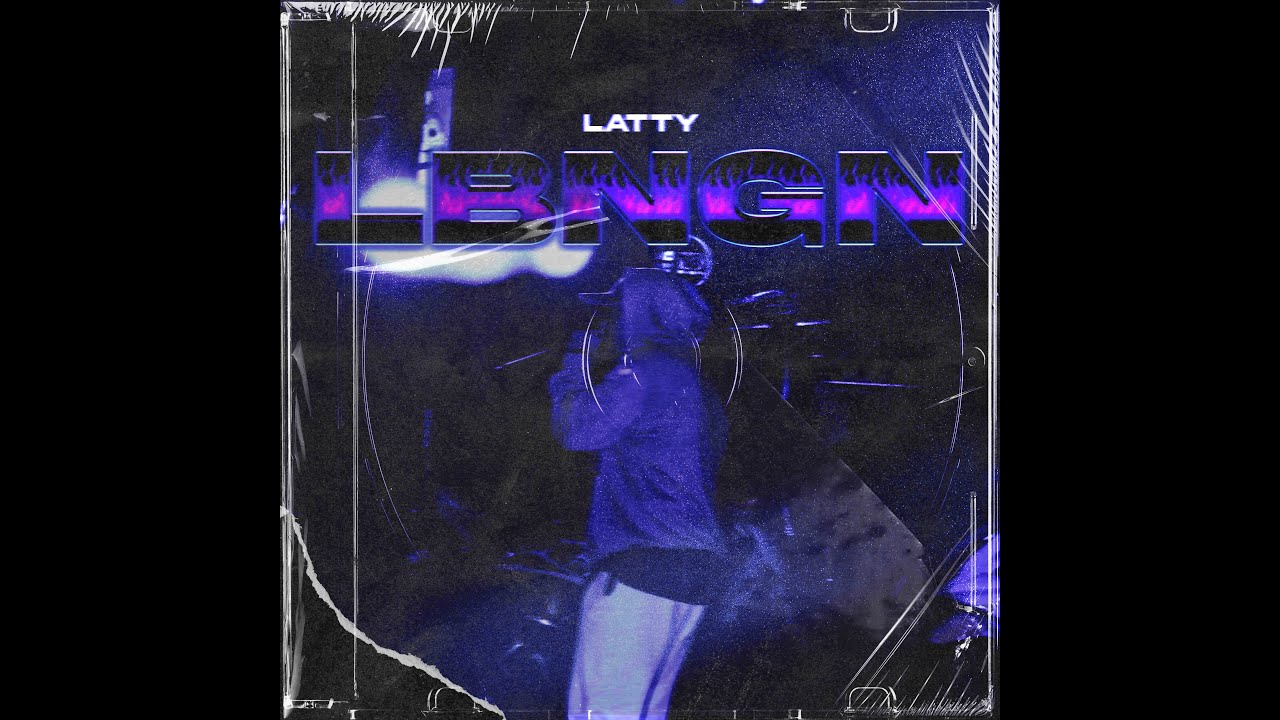Latty - LBNGN (prod. Drxi)