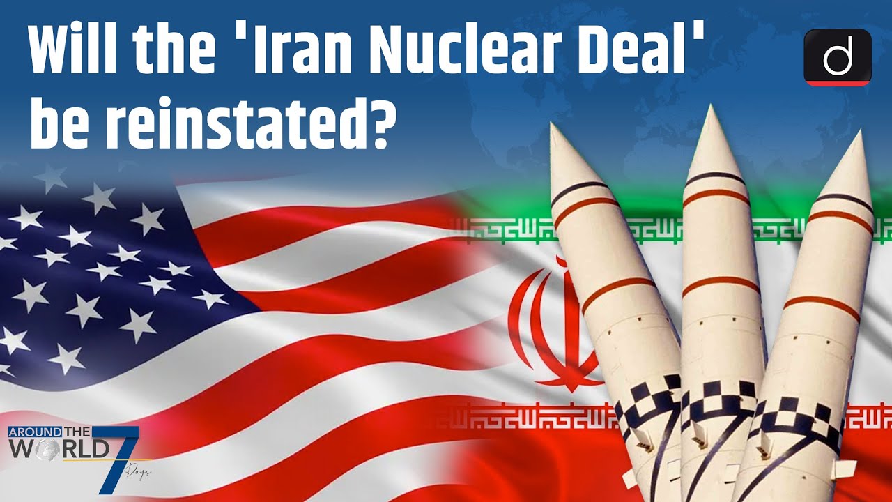 Iran Nuclear Deal | JCPOA | Vienna Talk | Around The World । Drishti IAS English
