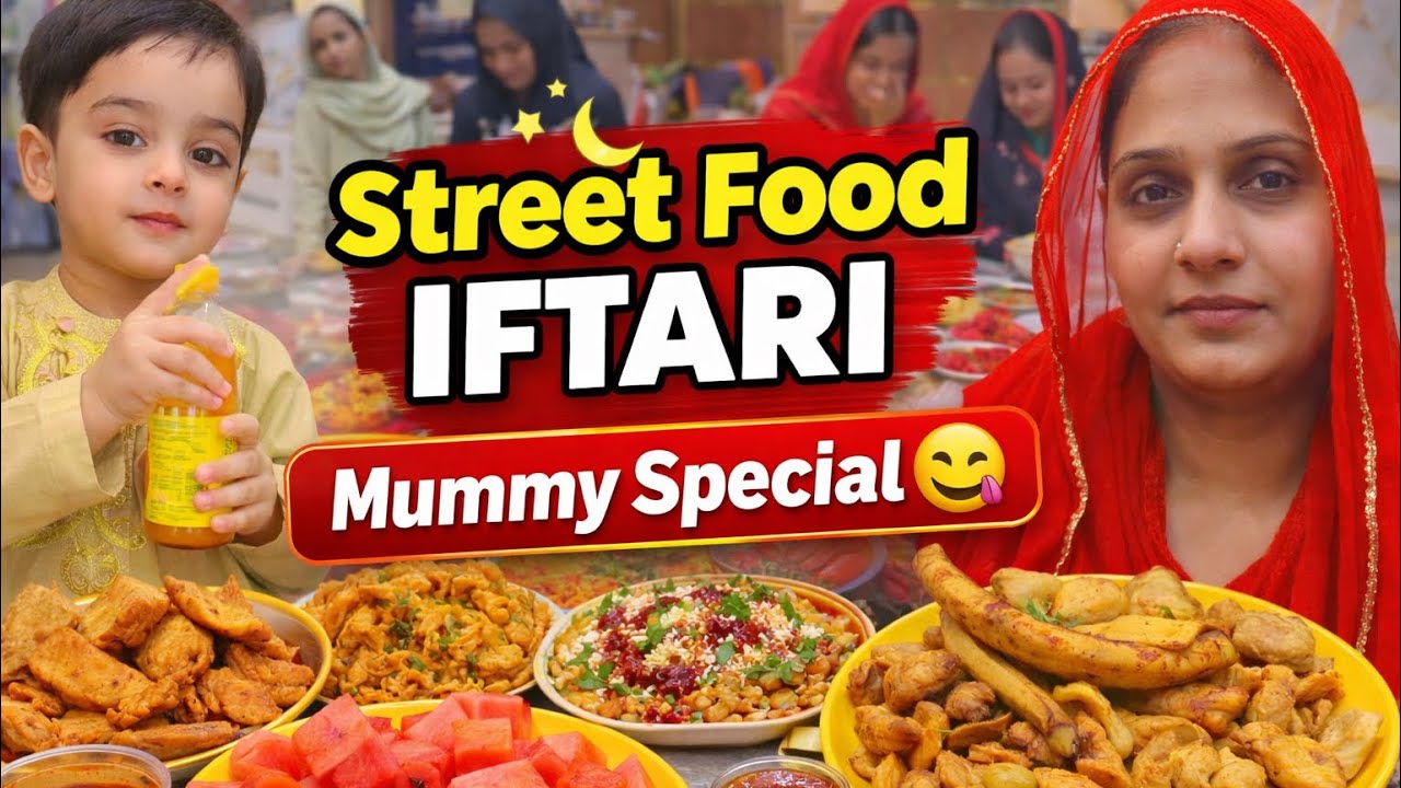 Mummy special street food iftari 