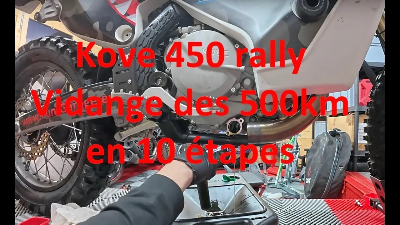 Kove 450 rally - vidange des 500km en 10 étapes