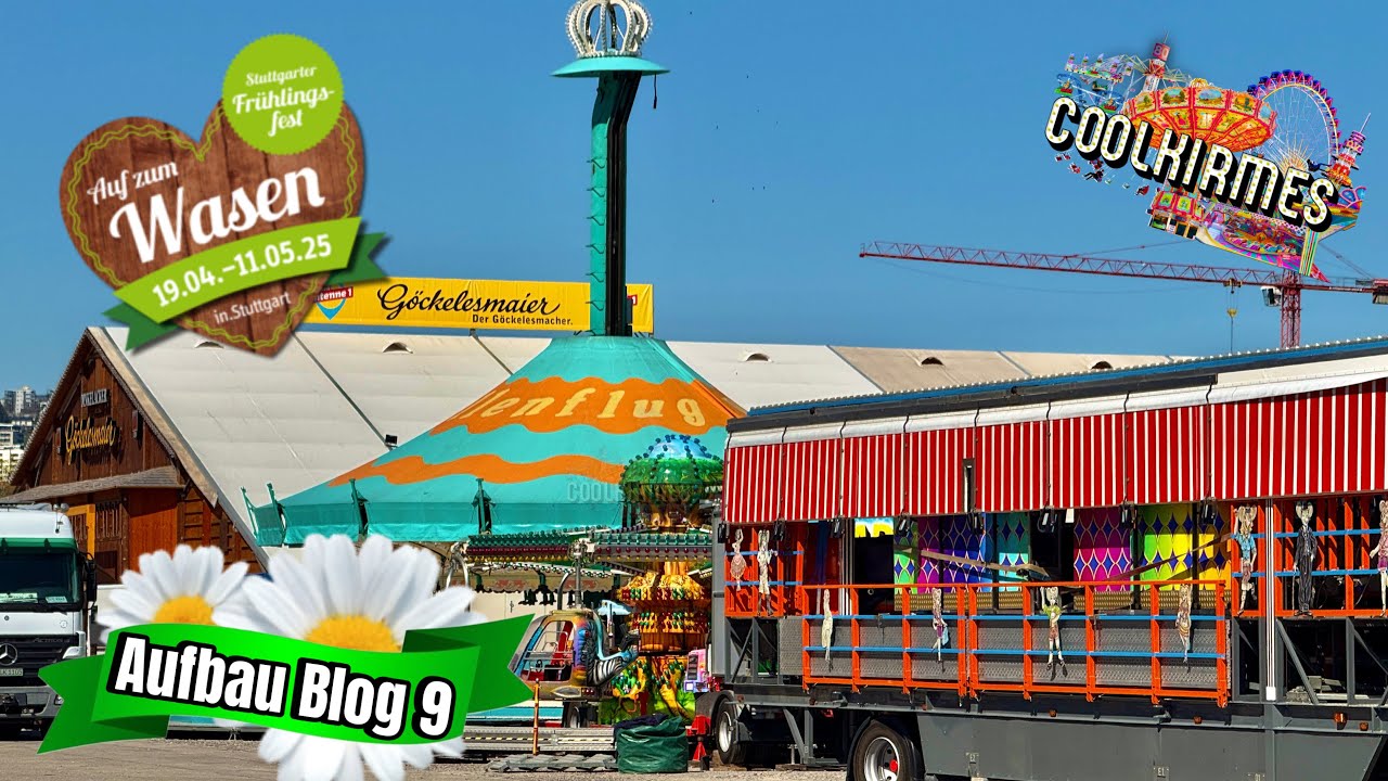 Stuttgart Frühlingsfest 2025 - Noch 2 Wochen bis zum Start! [ Aufbau Blog 9 ]