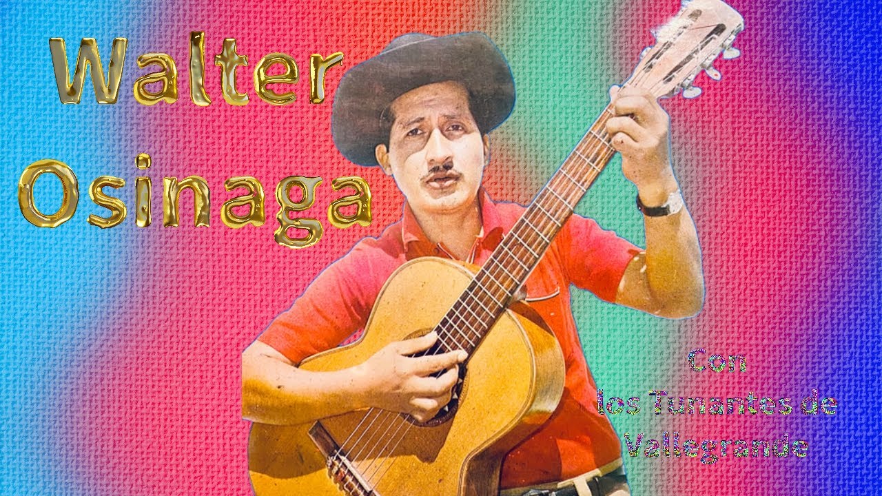 LA CARTA ( Kaluyo ) WALTER OSINAGA y LOS TUNANTES DE VALLEGRANDE  ( 1972 )