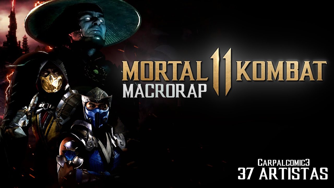 Mortal Kombat 11 Ultimate MacroRap | Carpal ft. Grandes Artistas | Prod. Keyto & Vendetta Beats