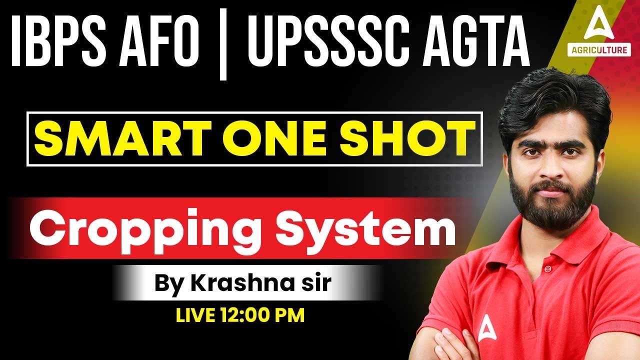 Cropping System in Agronomy | Agronomy For IBPS AFO, UPSSSC AGTA 2024 | Agronomy by Krashna Sir