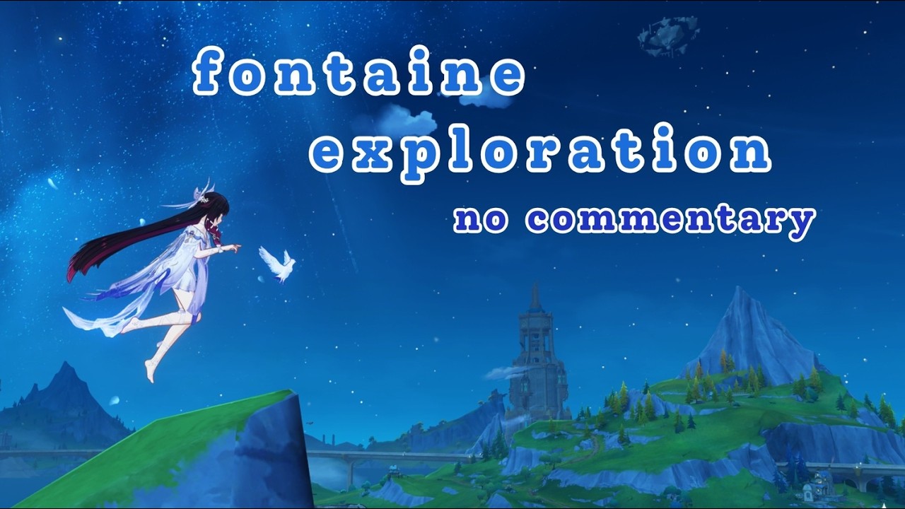 First time exploring Fontaine ⛲ | no commentary ambience ✧ Genshin Impact