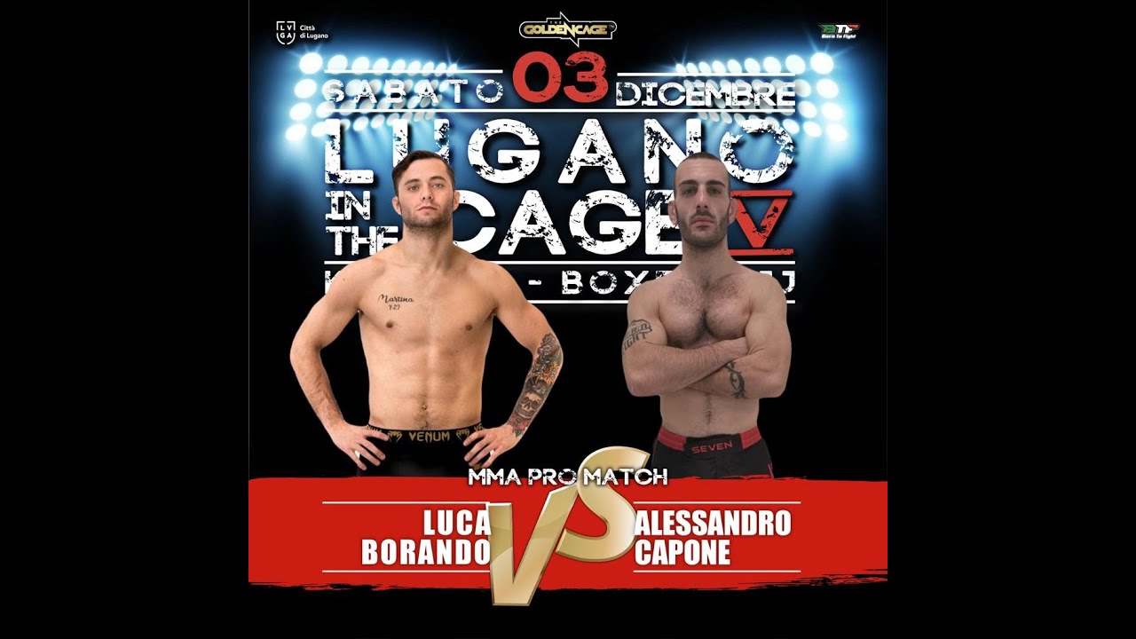 Lugano in the cage 5:  LUCA BORANDO - ALESSANDRO CAPONE pt1