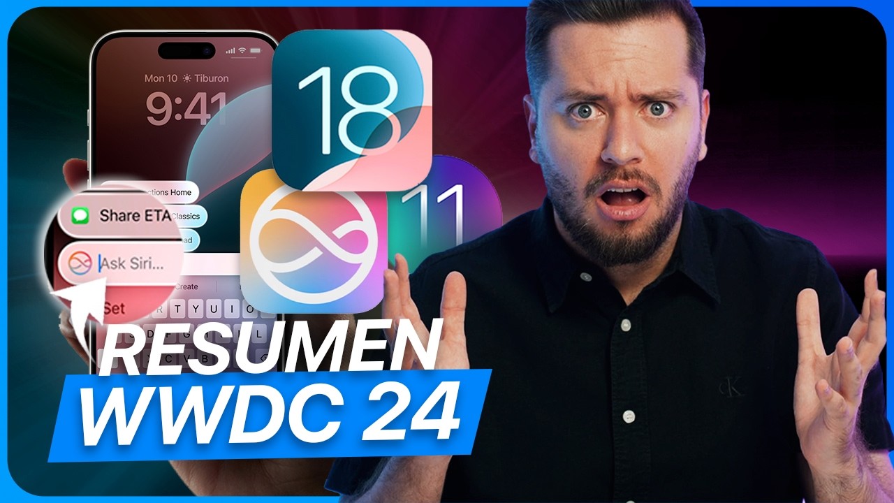 WWDC 2024 RESUMEN COMPLETO: iOS 18, Apple Intelligence, macOS Sequoia, watchOS 11 y más