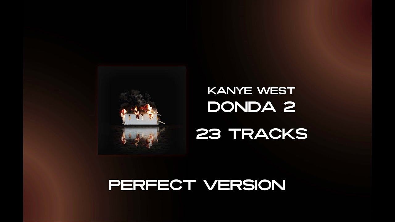 Kanye West - Donda 2 Full Album *perfect/finished version