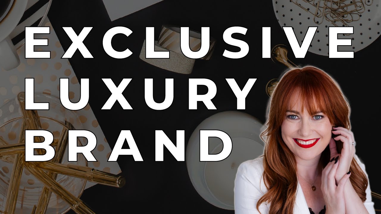How to Create an Exclusive Luxury Brand
