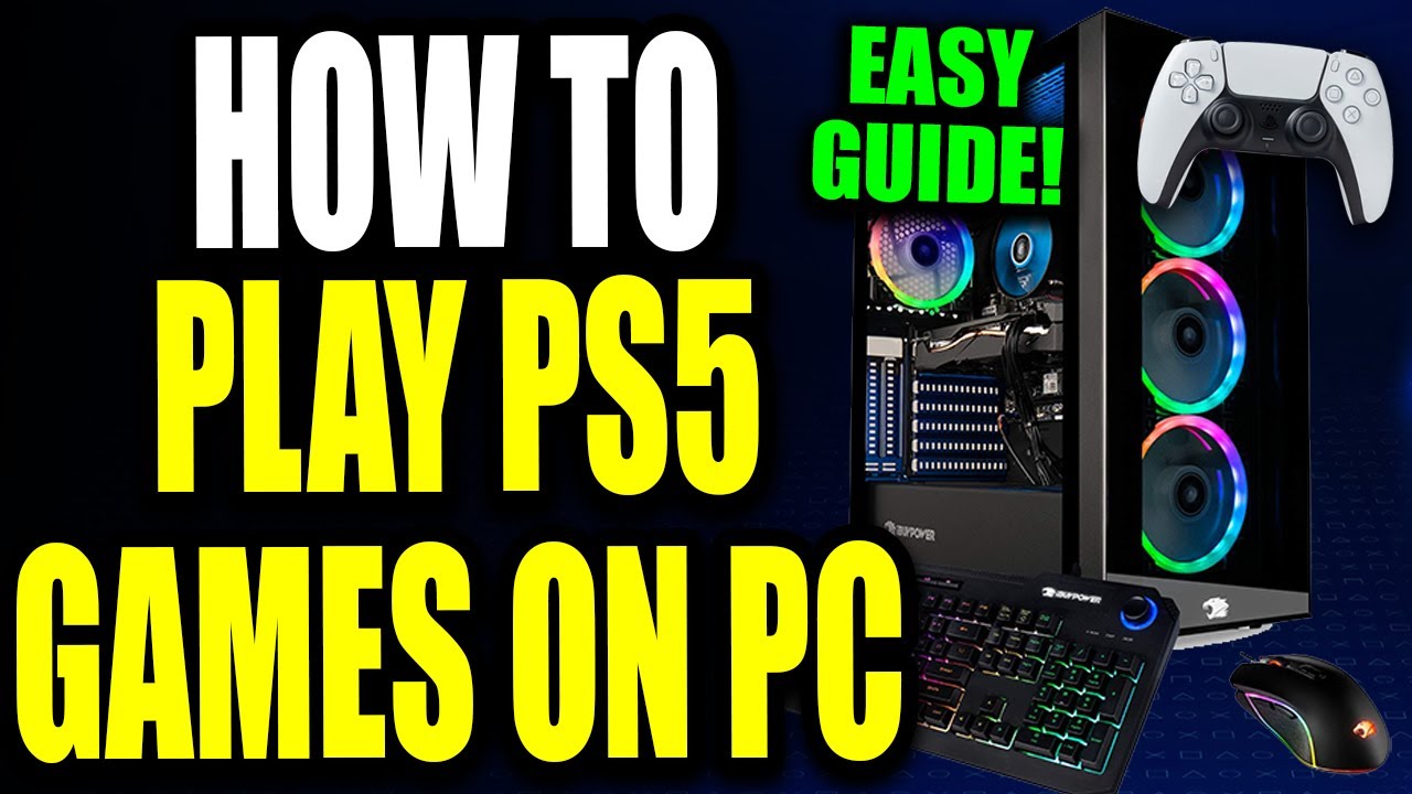 How To Play PS5 Games On PC Using Remote Play (For Beginners!)