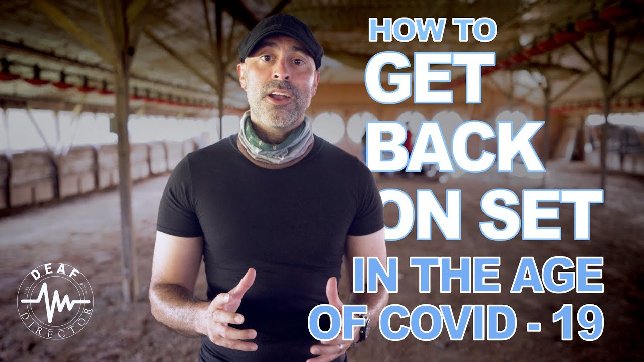 GETTING BACK ON SET - COVID SAFETY