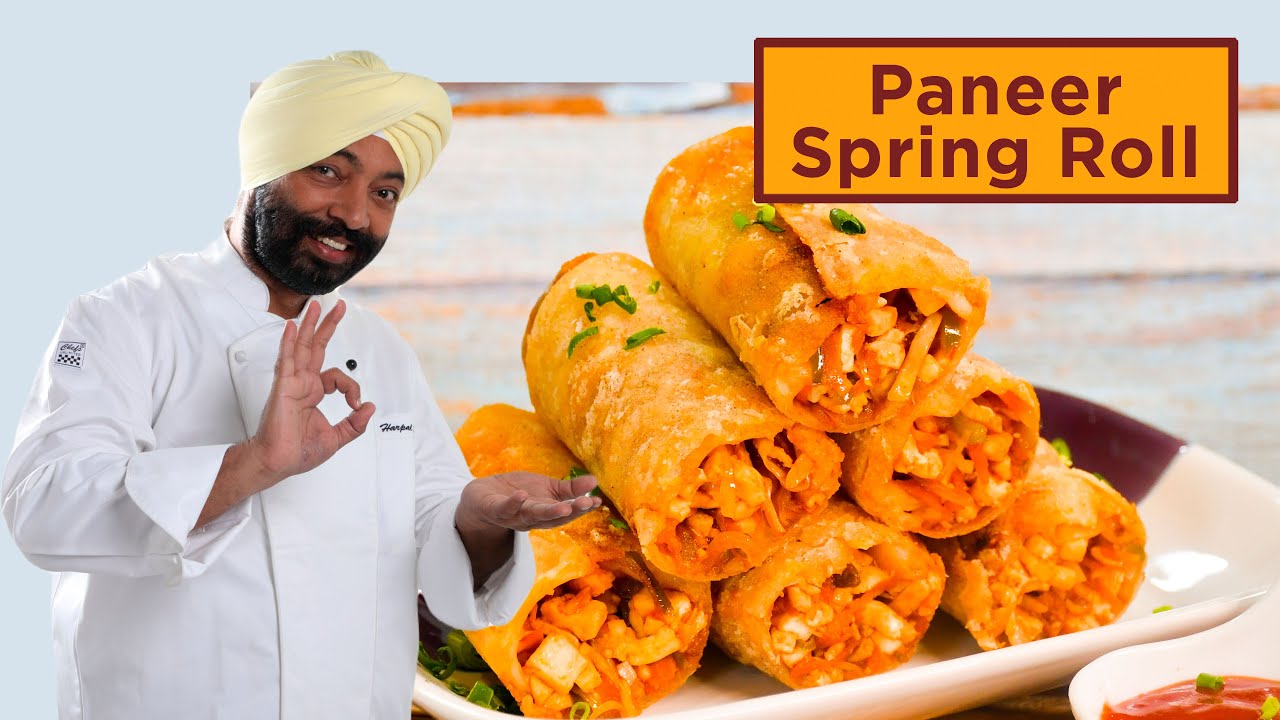 Paneer Spring Roll | आसान तरीके से बनाये पनीर स्प्रिंग रोल | Chef Harpal Singh