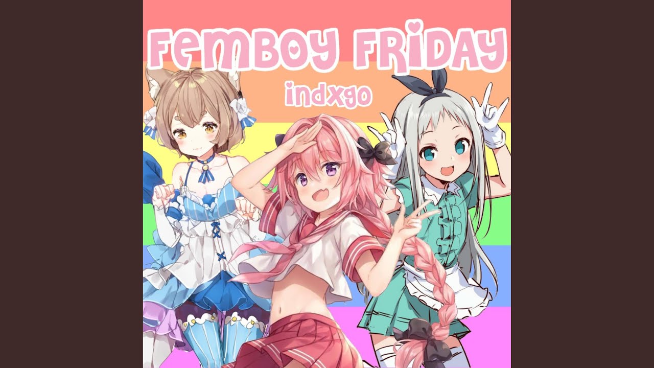 Femboy Friday