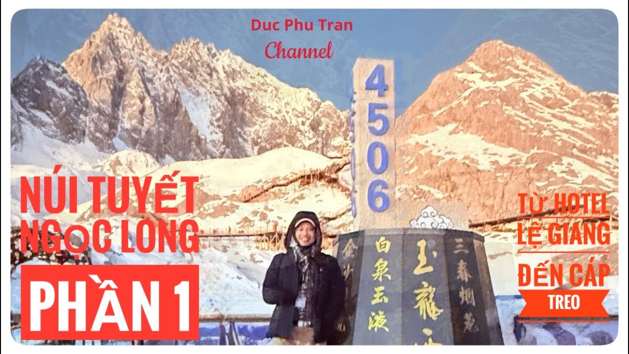 P.16 Lệ Giang-Thông tin Núi Tuyết Ngọc Long-Từ hotel đến chân cáp treo Núi Tuyết 3.356m-Phần 1-2025