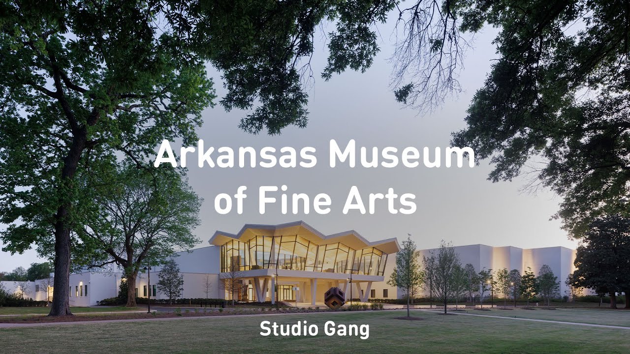 Arkansas Museum of Fine Arts | Studio Gang