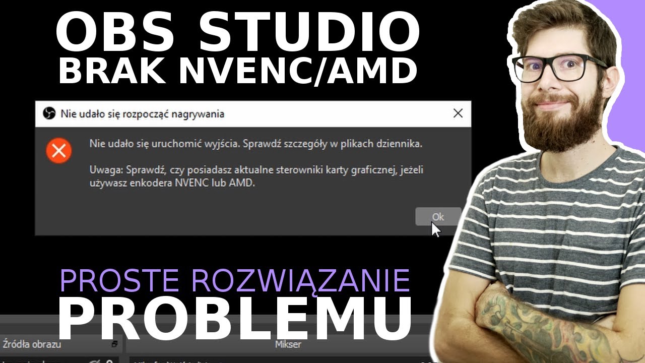 OBS STUDIO - Nie udało się uruchomić wyjścia. Sprawdź szczeg&oacute;ły w plikach dziennika - FIX