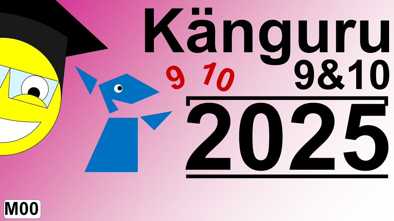 🎓 Känguru der Mathematik 2025 - Klasse 9 und 10