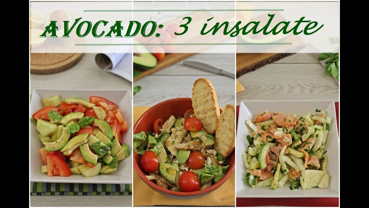 AVOCADO : 3 insalate - avocado salads