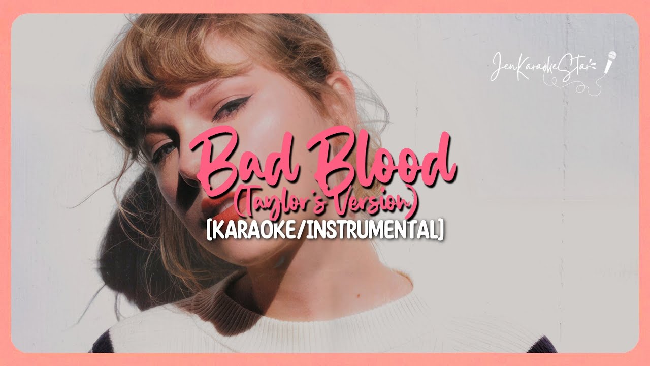 Taylor Swift - Bad Blood (Taylor's Version) | Karaoke / Instrumental