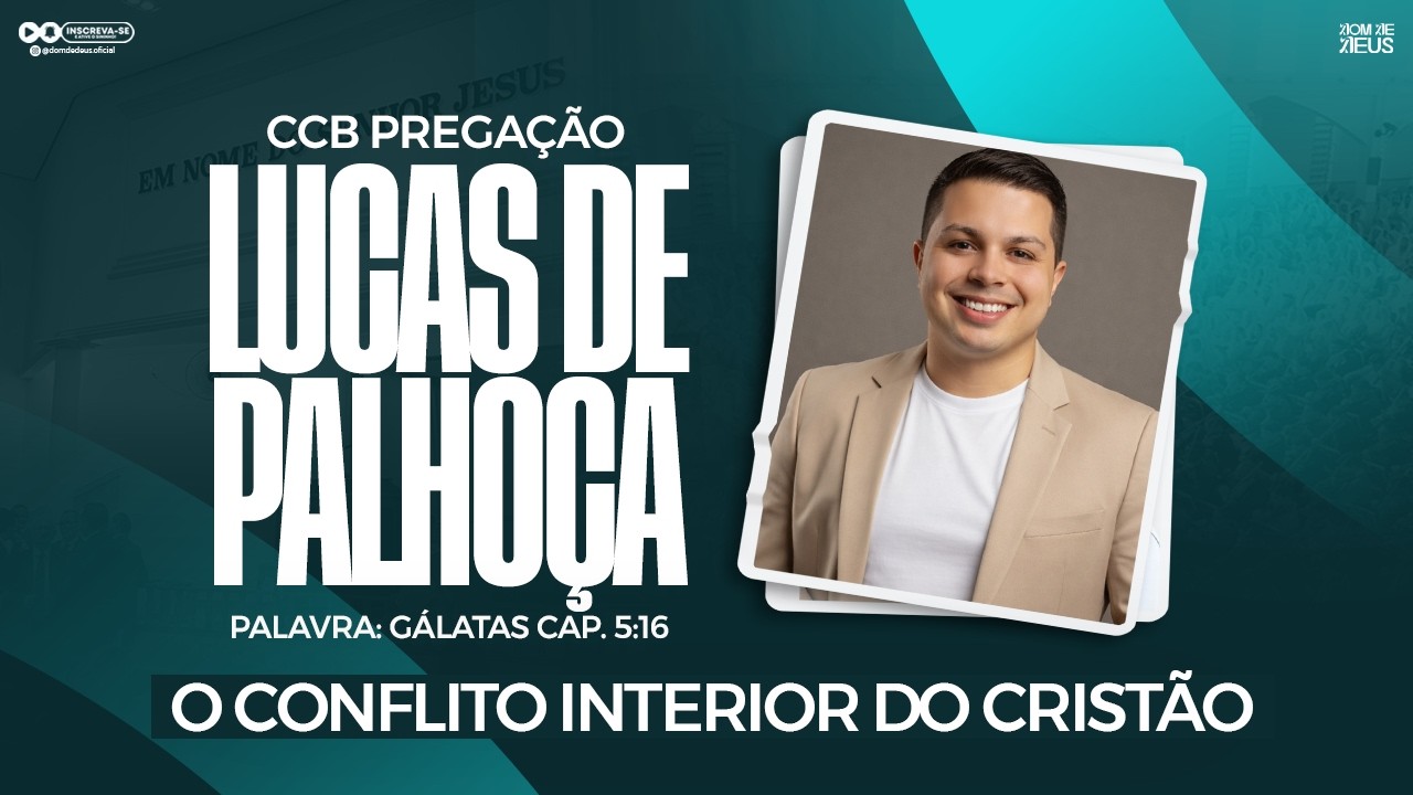 CCB PREGAÇÃO LUCAS DE PALHOÇA - GÁLATAS CAP. 5:16 (ÁUDIO EXCELENTE)