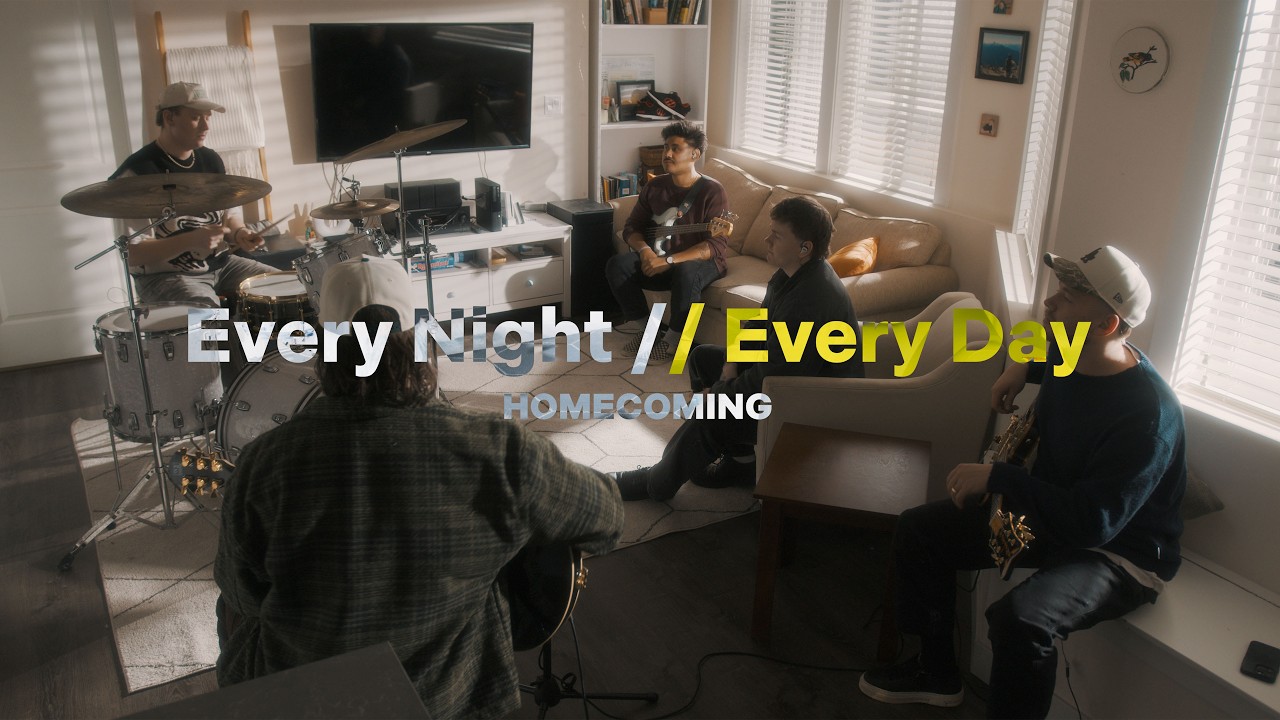 Every Night // Every Day | HOMECOMING